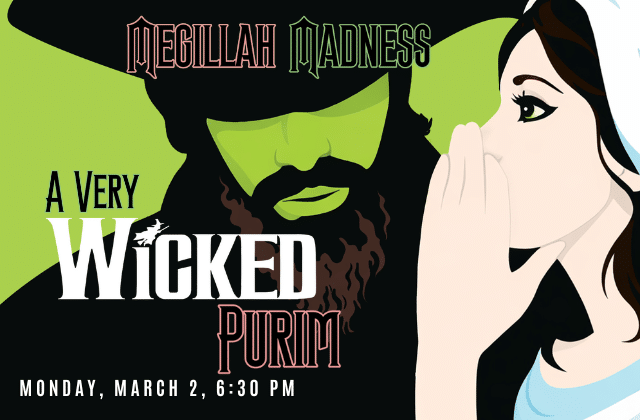 Megillah Madness: A Very Wicked Purim