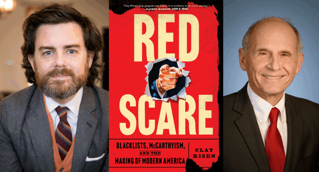 Author Talk with Clay Risen: Red Scare: Blacklists, McCarthyism, and the Making of Modern America